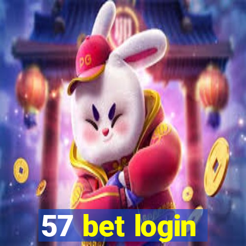 57 bet login